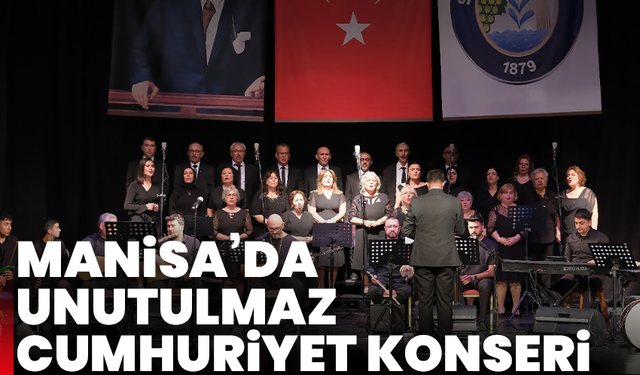 Manisa’da unutulmaz Cumhuriyet konseri