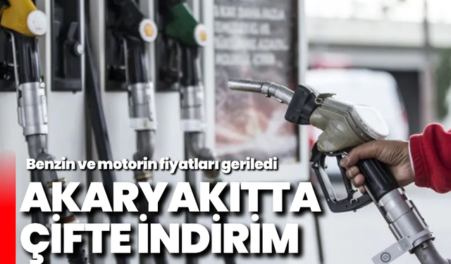Akaryakıtta çifte indirim: Benzin ve motorin fiyatları geriledi