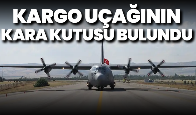 Kargo uçağının kara kutusu bulundu!