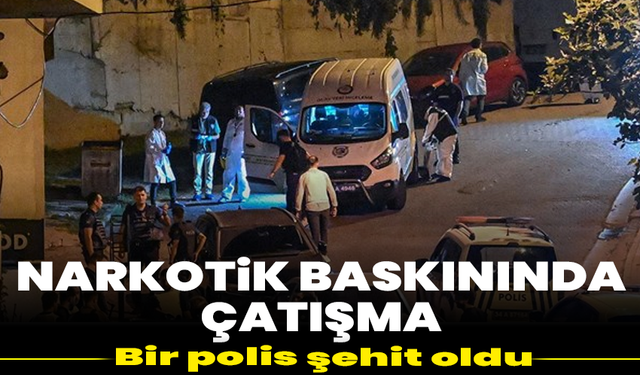 Çekmeköy’de narkotik baskınında çatışma: Bir polis şehit oldu