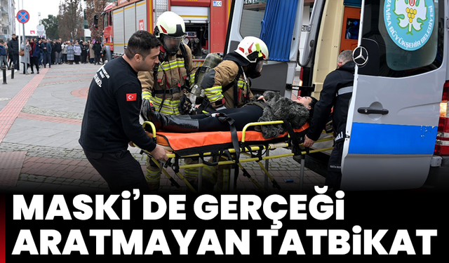 MASKİ’de gerçeği aratmayan tatbikat