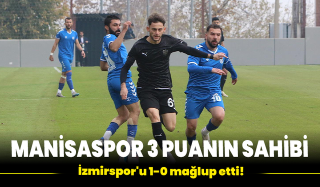 Manisaspor 3 puanın sahibi: İzmirspor'u 1-0 mağlup etti!