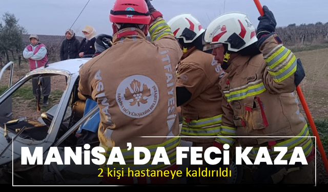 Manisa’da feci kaza: 2 kişi hastaneye kaldırıldı