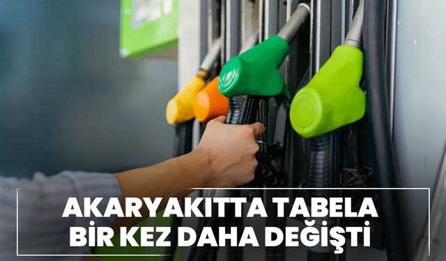 Akaryakıtta tabela bir kez daha değişti