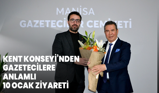 Kent Konseyi’nden gazetecilere anlamlı 10 ocak ziyareti