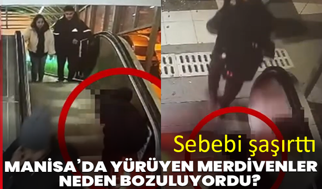 Manisa’da yürüyen merdivenler neden bozuluyordu? Sebebi şaşırttı
