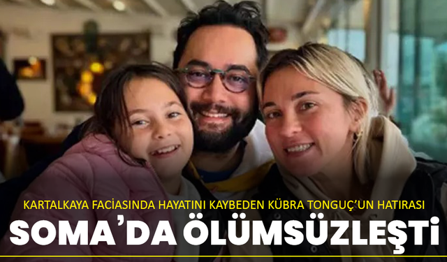 Kartalkaya faciasında hayatını kaybeden Dr. Kübra Tonguç’un hatırası Soma’da ölümsüzleşti