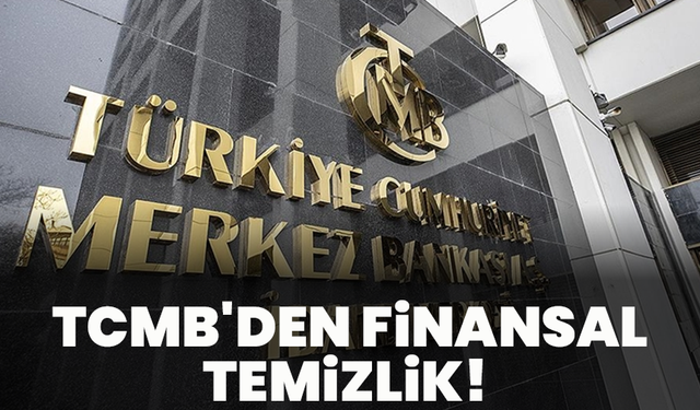 TCMB'den Finansal Temizlik! 7 Kuruluşun Bileti Kesildi, Milyonluk Ceza Yağdı