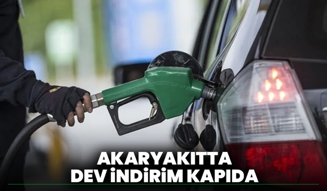 Akaryakıtta dev indirim kapıda