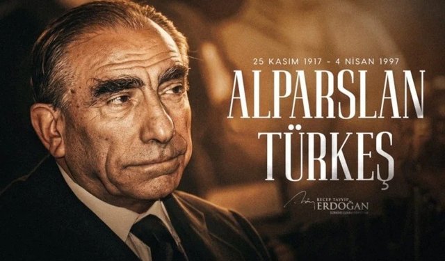 Cumhurbaşkanı Erdoğan’dan Türkeş mesajı