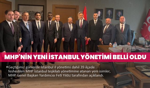 MHP yeni dönem: İl yönetimi açıklandı