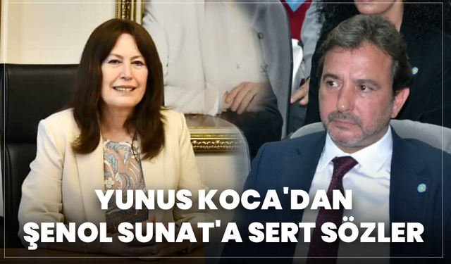 Yunus Koca'dan İYİ Parti Manisa Milletvekili Şenol Sunat'a Sert Sözler