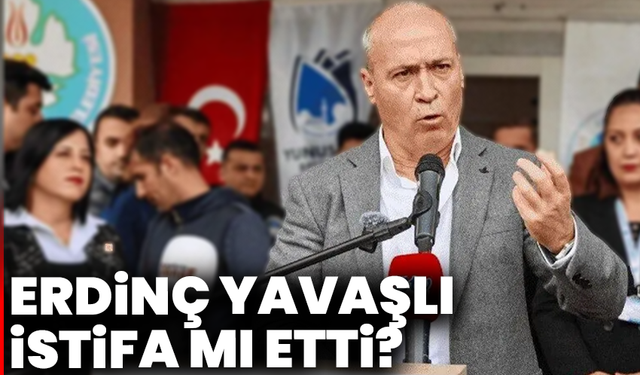 Erdinç Yavaşlı İstifa mı Etti?