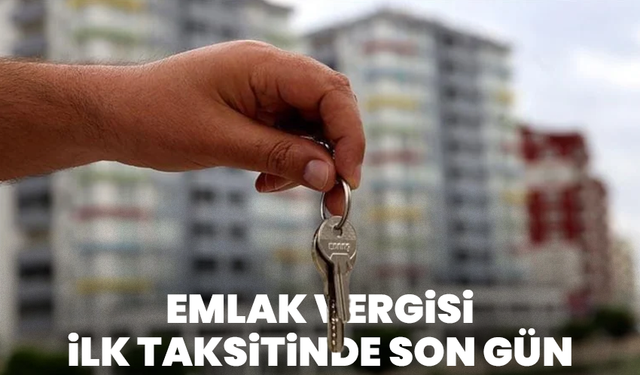 Emlak vergisi ilk taksitinde son gün