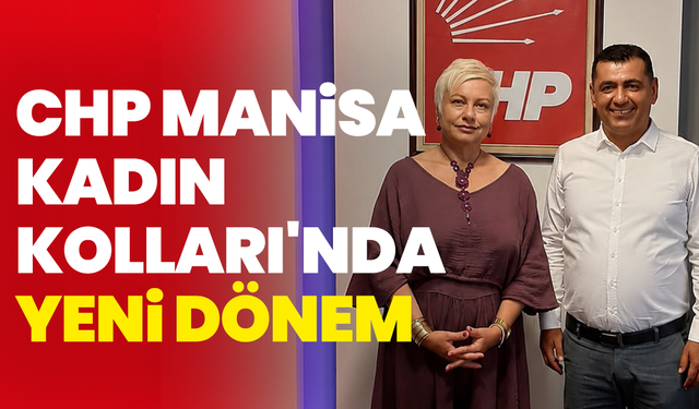 CHP Manisa Kadın Kolları Başkanlığı'na Saniye Ağgül Atandı