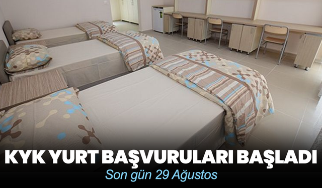 KYK yurt başvuruları başladı: Son gün 29 Ağustos
