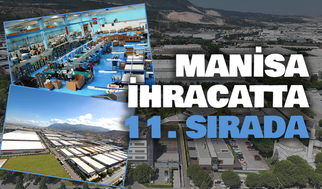 Manisa İhracatta 11. Sırada
