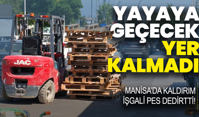 Manisa’da kaldırım işgali pes dedirtti! Yayaya geçecek yer kalmadı