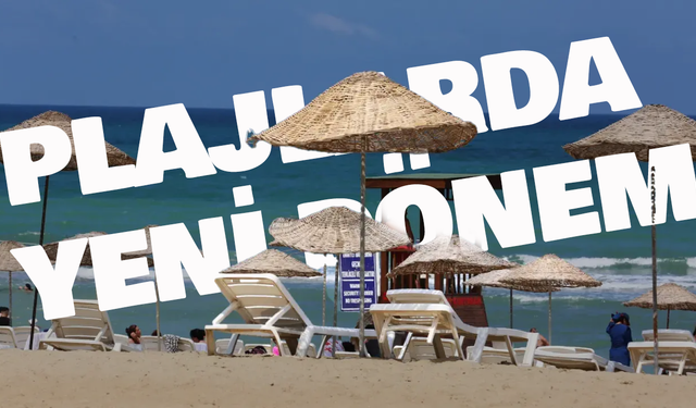 Plajlarda yeni dönem: Bakanlığa yeni yetki