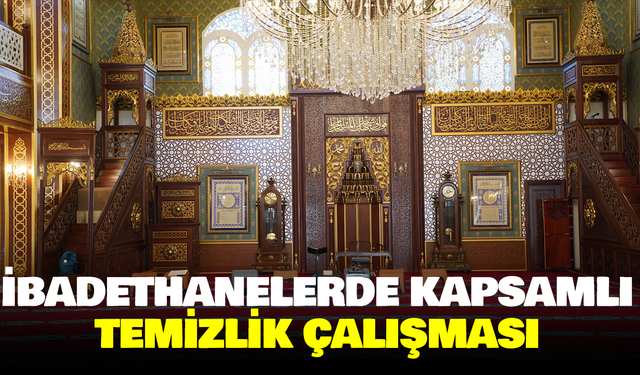 Yunusemre’de İbadethanelerde Kapsamlı Temizlik Çalışması