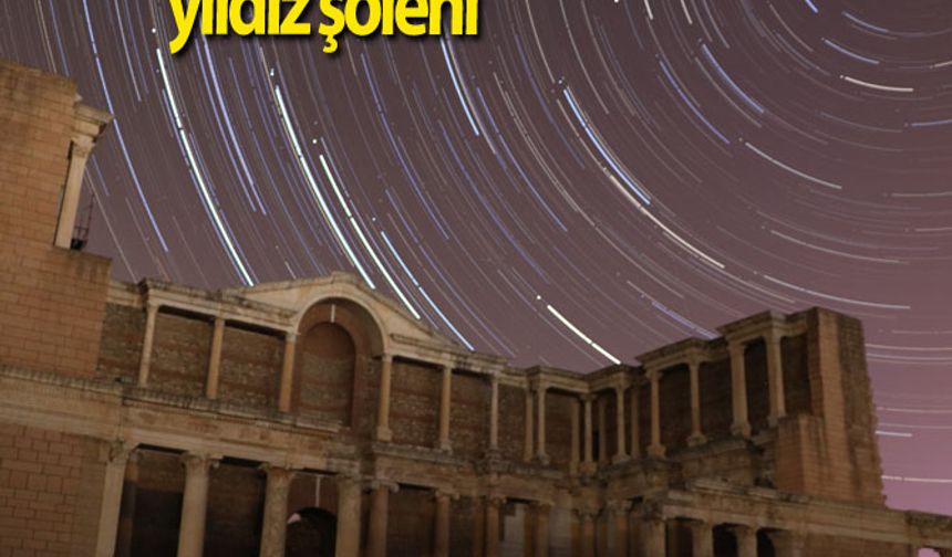5000 yıllık antik kentte yıldız şöleni 