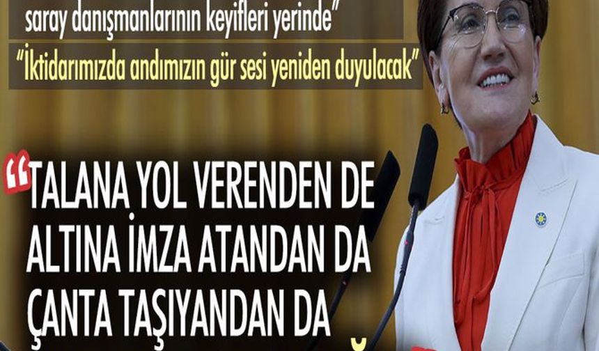İYİ Parti lideri Meral Akşener Cumhurbaşkanı Erdoğan ve Bakan Nebati'ye ateş püskürdü: Hesap soracağız