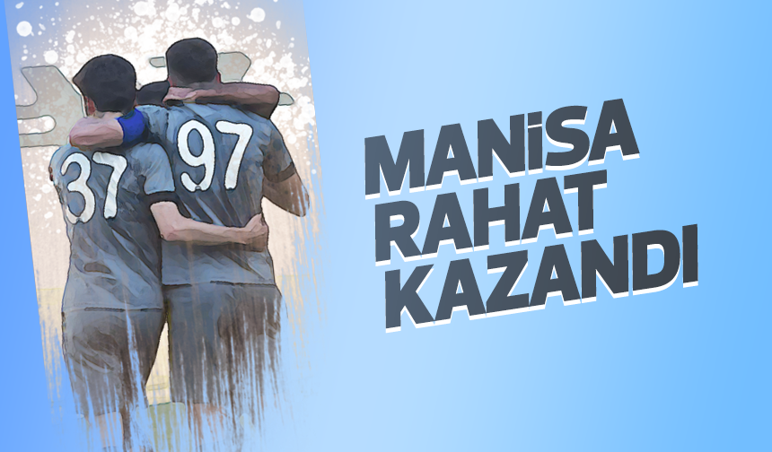 Manisa FK hazırlık maçını rahat kazandı