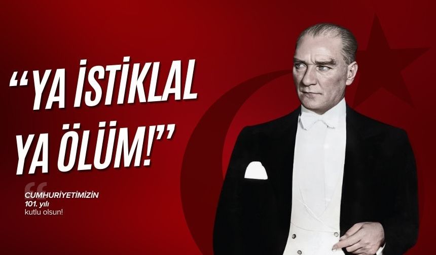 “YA İSTİKLAL YA ÖLÜM!”