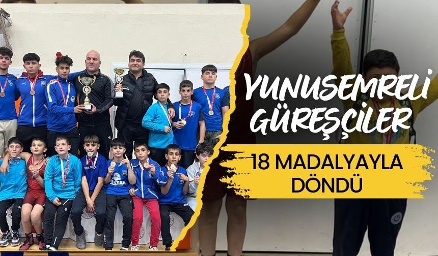 Yunusemreli güreşçiler 18 madalyayla döndü