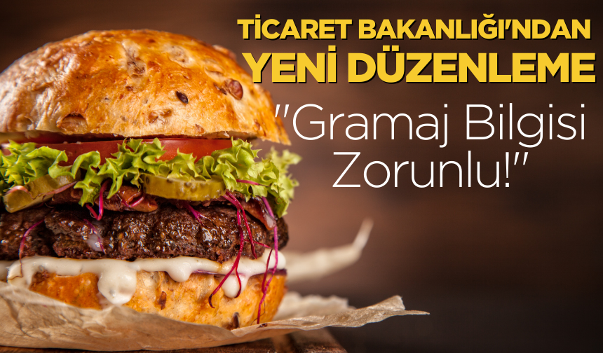 Döner, iskender ve hamburger ürünlerinde menüde gramaj bilgisi verme zorunluluğu getirildi