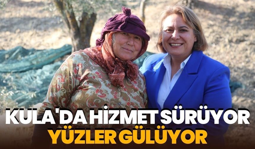 Kula'da hizmet sürüyor, yüzler gülüyor