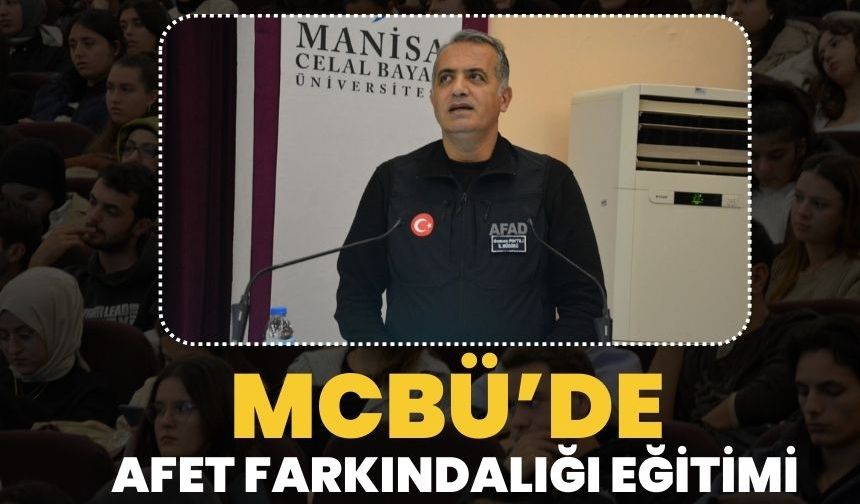 Manisa Celal Bayar Üniversitesi'nde Afet Farkındalık Eğitimi ve Yangın Tatbikatı Düzenlendi