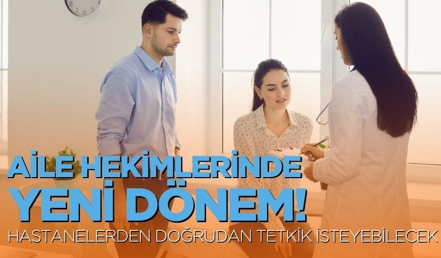 Aile Hekimlerinde yeni dönem!