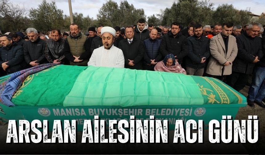 Arslan ailesinin acı günü