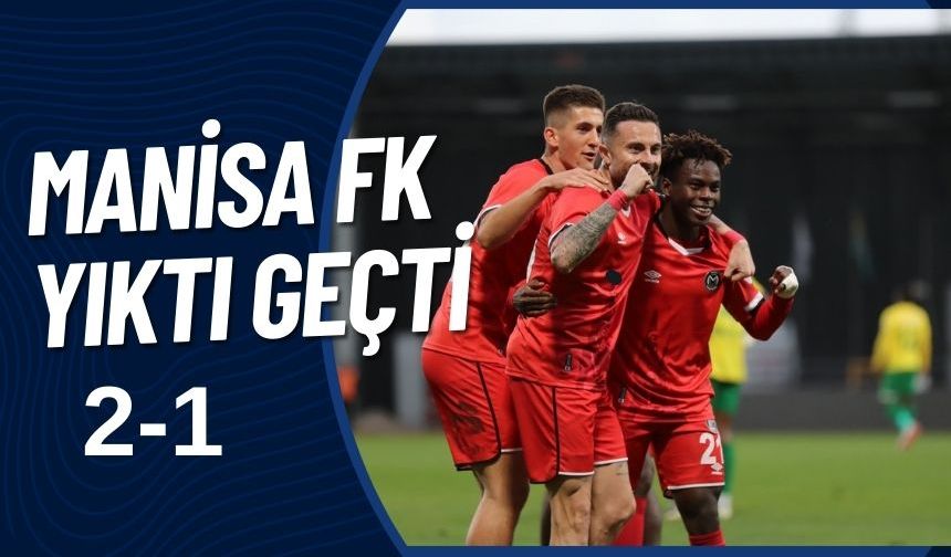 Manisa FK Şanlıurfaspor'u 2-1 yendi