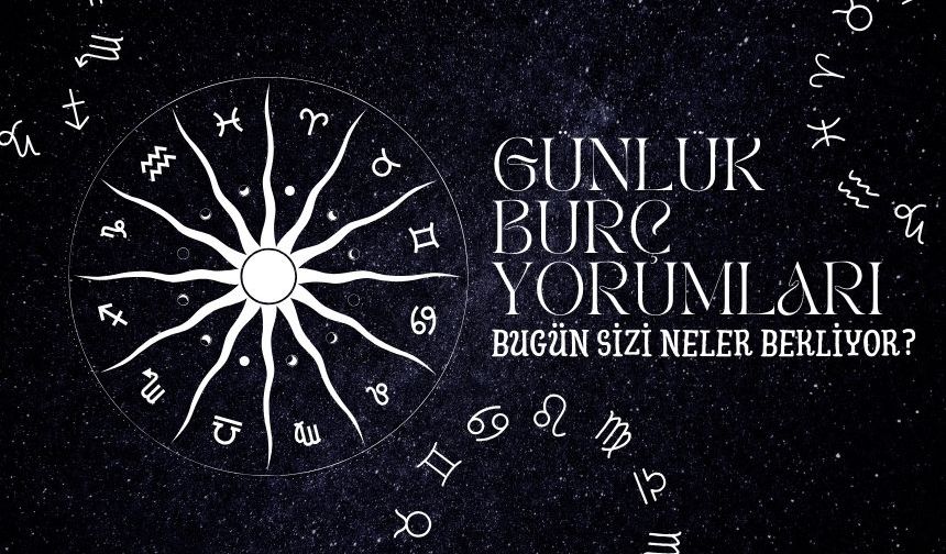 14 Ocak Günlük Burç Yorumları: Bugün Sizi Neler Bekliyor?