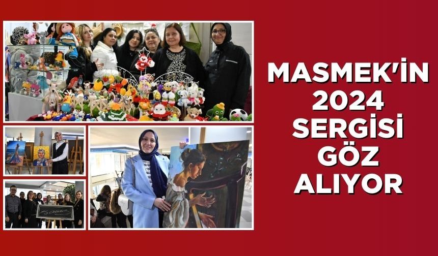 MASMEK'in 2024 sergisi göz kamaştırıyor