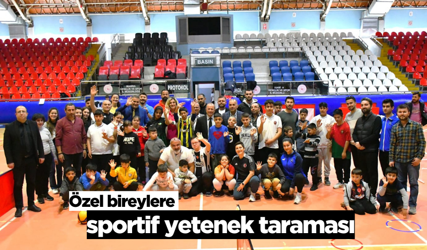 Özel bireylere sportif yetenek taraması