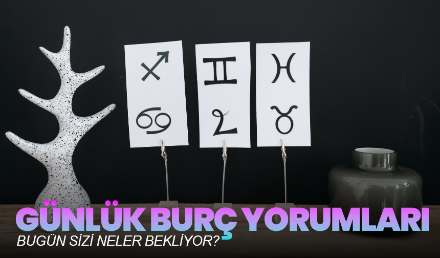 Burçlardan Uyarı Var! 17 Mayıs Cumartesi Günlük Burç Yorumları