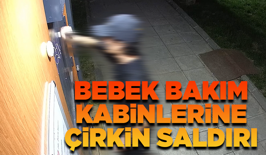 Şehzadeler Belediyesi’nin bebek bakım kabinlerine çirkin saldırı