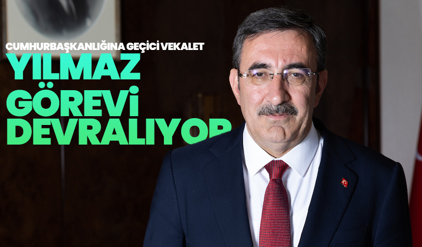 Cumhurbaşkanlığına geçici vekalet: Yılmaz görevi devralıyor