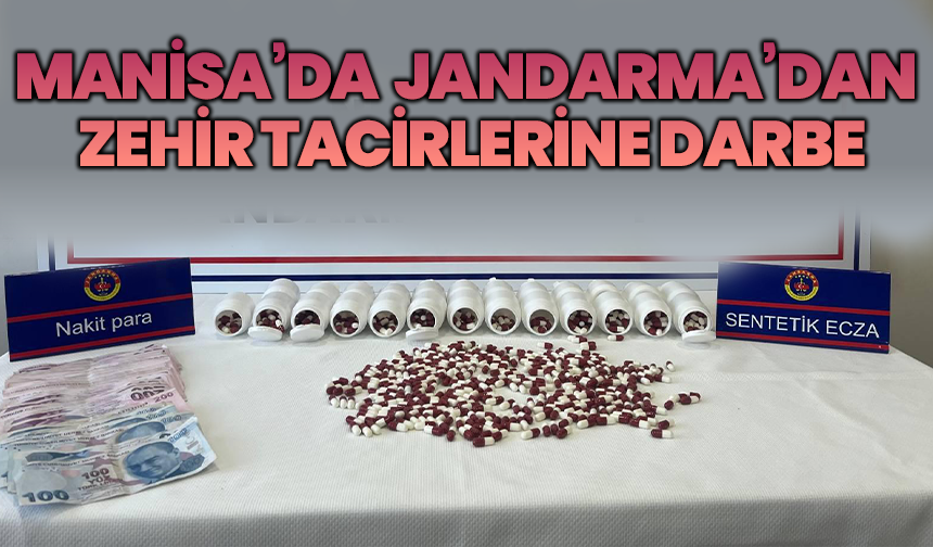 Manisa’da Jandarma’dan Zehir Tacirlerine Darbe