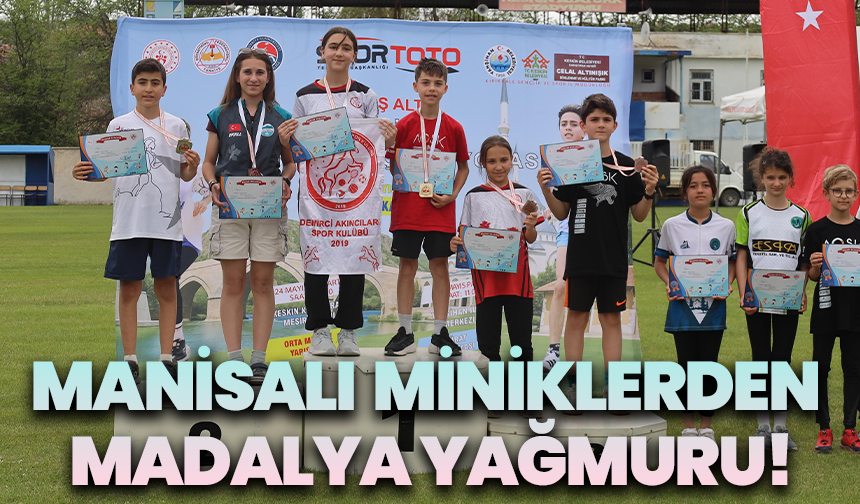 Manisalı miniklerden madalya yağmuru!