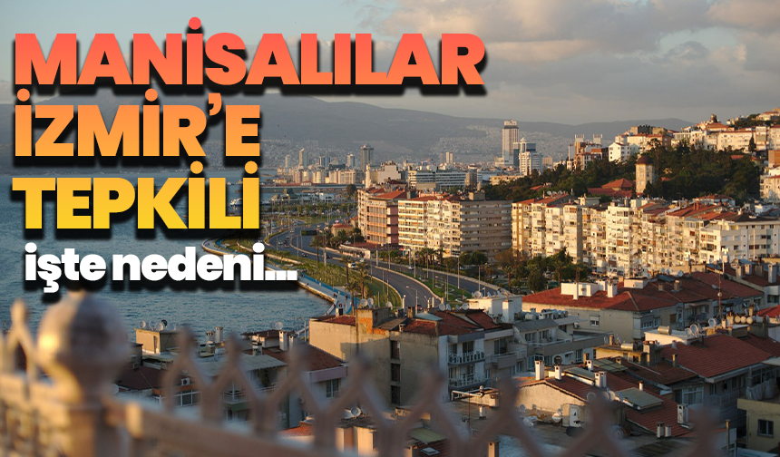 Manisalılar İzmir’e tepkili: “İzmir’in ilçesi değil, Şehzadeler Şehriyiz”