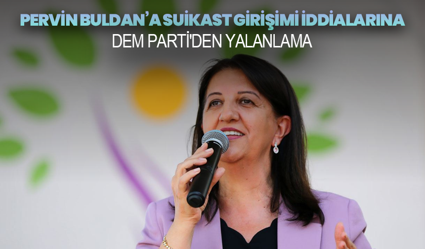 Pervin Buldan’a Suikast Girişimi İddialarına DEM Parti'den Yalanlama: “İtalya’da Trafik Kazası Geçirdi”