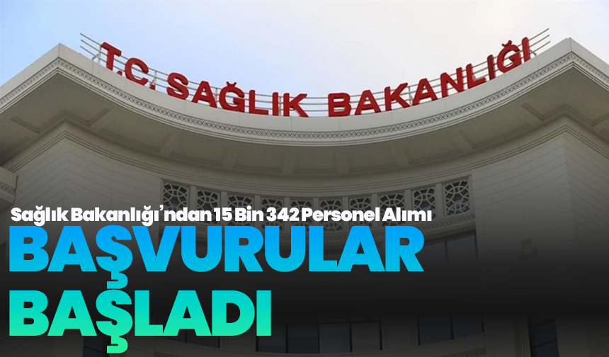 Sağlık Bakanlığı 15 Bin 342 Sözleşmeli Personel Alımı Başvuruları Başladı