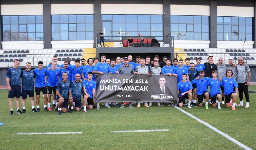 Manisa FK, Yeni Sezona Ferdi Zeyrek’i Anarak Başladı: “Manisa Seni Asla Unutmayacak”