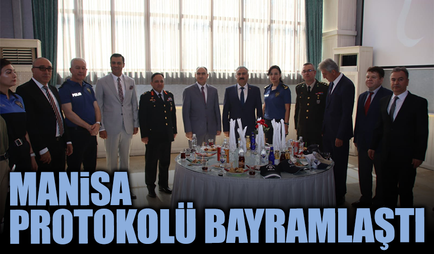 Manisa protokolü bayramlaştı