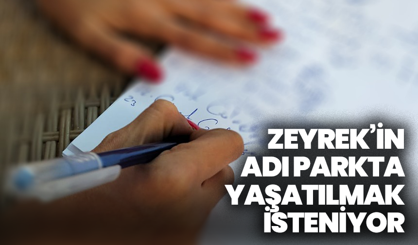 Manisa'da Ferdi Zeyrek’in adı parkta yaşatılmak isteniyor