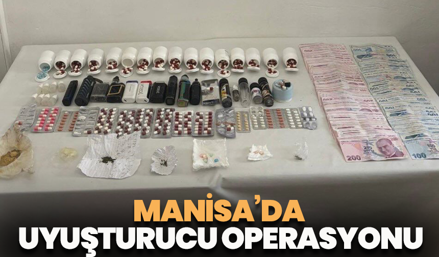 Manisa’da uyuşturucu operasyonu: Şehzadeler’de binlerce sentetik hap ele geçirildi